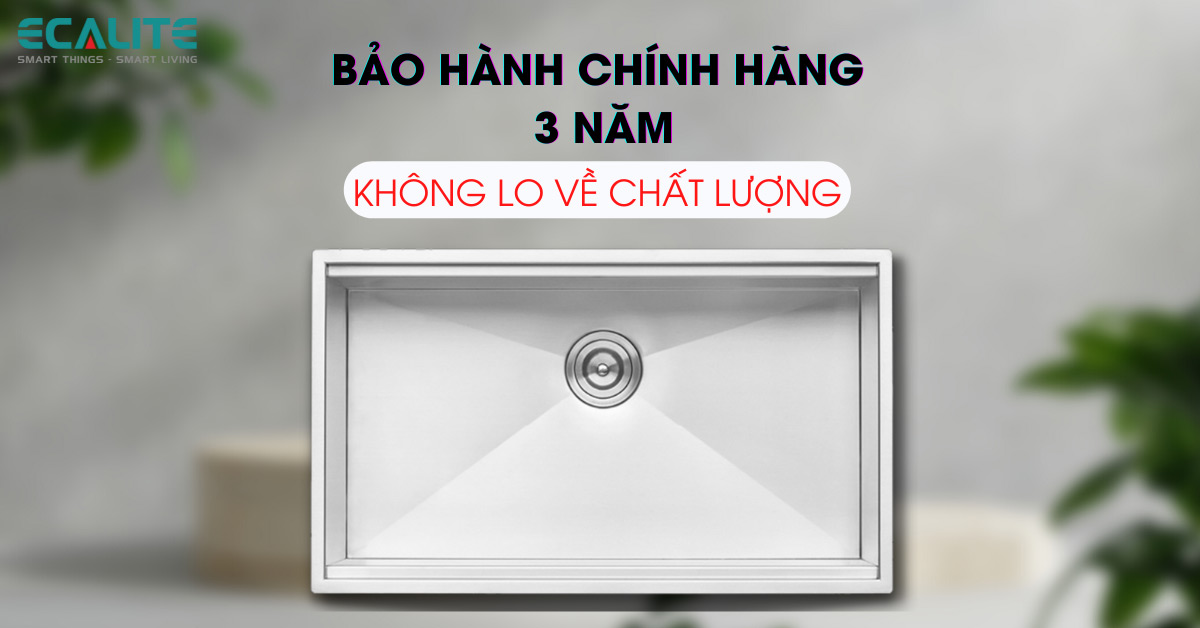 Chính sách bảo hành của chậu rửa chén Ecalite ESD-7848HS